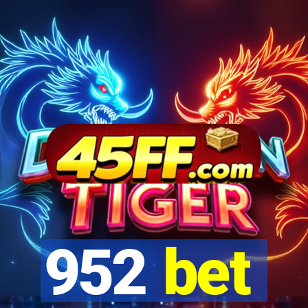 952 bet